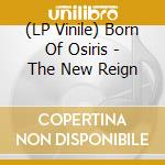 (LP Vinile) Born Of Osiris - The New Reign vinile