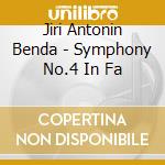 Jiri Antonin Benda - Symphony No.4 In Fa cd