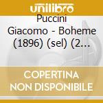 Puccini Giacomo - Boheme (1896) (sel) (2 Cd) cd