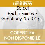 Sergej Rachmaninov - Symphony No.3 Op 44 (1935 36) In La cd