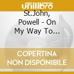 St.John, Powell - On My Way To Houston cd