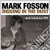 (LP Vinile) Mark Fosson - Digging In The Dust cd