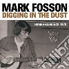 Mark Fosson - Digging In The Dust cd