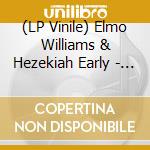 (LP Vinile) Elmo Williams & Hezekiah Early - American Made lp vinile di E./early Williams