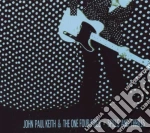 John Paul Keith & The One Four Fives - Spills And Thrills cd