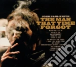 John Paul Keith - The Man That Time Forgot cd
