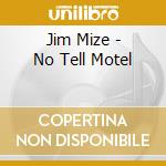 Jim Mize - No Tell Motel cd