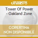 Tower Of Power - Oakland Zone cd