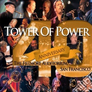 Tower Of Power - 40Th Anniversary: The Fillmore Auditorium. San Francisco (2 Cd) cd musicale di Tower of power