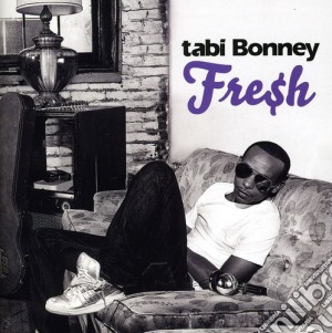 Tabi Bonney - Fresh cd musicale di Tabi Bonney