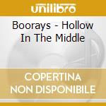 Boorays - Hollow In The Middle cd