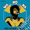 Pazy And The Black Hippies - Wa Ho Ha cd