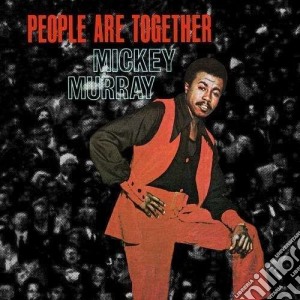 Mickey Murray - People Are Together cd musicale di Mickey Murray
