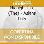 Midnight Life (The) - Aslans Fury cd musicale di Midnight Life (The)