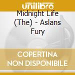 Midnight Life (The) - Aslans Fury cd
