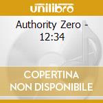 Authority Zero - 12:34 cd