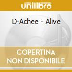 D-Achee - Alive cd