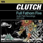 Clutch - Full Fathom Five cd