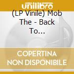 (LP Vinile) Mob The - Back To Queens/That'S It (Vinyl) lp vinile di Mob The