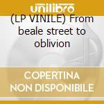 (LP VINILE) From beale street to oblivion cd
