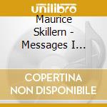 Maurice Skillern - Messages I Dreamed Tomorrow cd