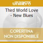 Third World Love - New Blues cd