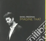 Daniel Freedman - Imagine That cd