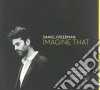 Daniel Freedman - Imagine That cd