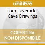 Tom Laverack - Cave Drawings