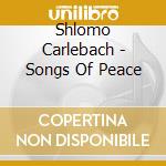 Shlomo Carlebach - Songs Of Peace cd