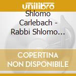 Shlomo Carlebach - Rabbi Shlomo Carlebach Sings cd