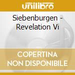 Siebenburgen - Revelation Vi cd musicale di Siebenburgen