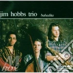 Jim Hobbs Trio - Babadita cd