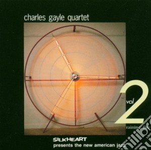 Charles Gayle Quartet - Raining Fire cd musicale di Charles gayle quarte