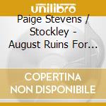 Paige Stevens / Stockley - August Ruins For Cello cd