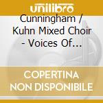 Cunningham / Kuhn Mixed Choir - Voices Of Earth & Air: Works F cd musicale di Cunningham / Kuhn Mixed Choir