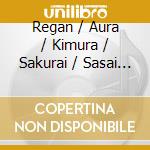 Regan / Aura / Kimura / Sakurai / Sasai / Nakajima - Scattering Light / Scattering Flowers cd musicale
