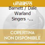 Barnett / Dale Warland Singers - Treasures From The Archives cd