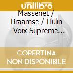 Massenet / Braamse / Hulin - Voix Supreme - Melodies Of Jules Massenet cd