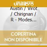 Austin / Virot / Chirignan / R - Modes - Society Of Composers I cd