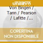 Von Bingen / Tann / Pearson / Lafitte / Merriman - Exultet Terra cd