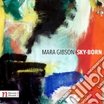 Mara Gibson - Sky-Born