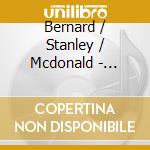 Bernard / Stanley / Mcdonald - Rediscovery Of French Flute Music cd musicale di Bernard / Stanley / Mcdonald