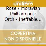 Rose / Moravian Philharmonic Orch - Ineffable Tales cd