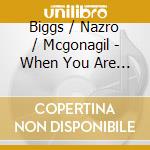 Biggs / Nazro / Mcgonagil - When You Are Reminded By The Instruments (2 Cd) cd