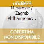 Mestrovic / Zagreb Philharmonic Orchestra - 3 Rhapsodies For Piano & Orchestra cd musicale di Mestrovic / Zagreb Philharmonic Orchestra
