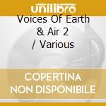 Voices Of Earth & Air 2 / Various