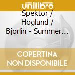 Spektor / Hoglund / Bjorlin - Summer & Winter Songs cd