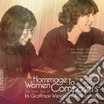 Iris Graffman Wenglin / Ruth Lomon - Hommage To Women Composers cd