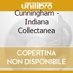 Cunningham - Indiana Collectanea cd